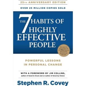 7 Habits of Highly Effective People by STEPHEN R COVEY